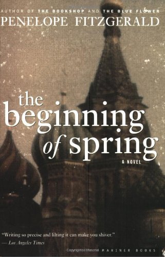 By Penelope Fitzgerald The Beginning of Spring (1st Mariner Book ed) [Paperback]
