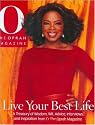 Live Your Best Life: A Treasury of Wisdom, Wit, Advice, Interviews, and Inspiration from O, The Oprah Magazine
