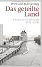 Das geteilte Land