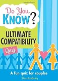 Do You Know? The Ultimate Compatibility Quiz: A Fun Quiz for Couples