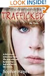 Trafficked: The Terrifying True Story...