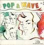 Pop & Wave Vol. 2