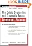 The Crisis Counseling and Traumatic Events Treatment Planner