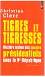 Tigres et tigresses : Histoire intime...