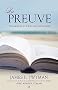 Preuve (la) - un Programme de 40 Jours pour Incarner l'Unit�