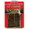 La R�volution et l'Empire