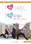I Love My Body: Cardio/Yoga