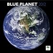 Blue Planet 2012
