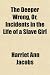 The Deeper Wrong, Or, Incidents in the Life of a Slave Girl
