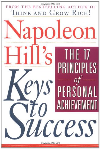 Napoleon Hill's Keys to Success: The 17 Principles of Personal Achievement Book Image