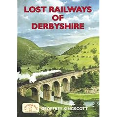 Lost Railways of Derbyshire