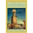The Rise and Fall of Alexandria: Birthplace of the Modern World