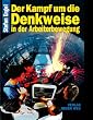 Der Kampf um die Denkweise in der Arbeiterbewegung