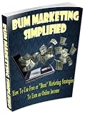 Bum Marketing Simplified