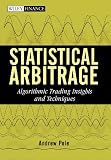 Statistical Arbitrage: Algorithmic Trading Insights and Techniques (Wiley Finance)
