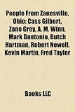 Produkt-Bild: People from Zanesville, Ohio: Cass Gilbert, Zane Grey, A. M. Winn, Mark Dantonio, Butch Hartman, Robert Newell, Kevin Martin, Fred Taylor