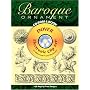 Baroque Ornament CD-ROM and Book (Dover Electronic Clip Art)