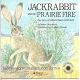 Jackrabbit and the Prairie Fire (Smithsonian Wild Heritage Collection)