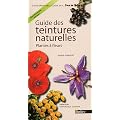 Guide des teintures naturelles
