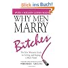 Why Men Marry Bitches