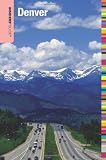 Insiders' Guide to Denver, 9th (Insiders' Guide Series)