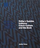 Czech Cubism and the Book: The Modern Czech Book 1