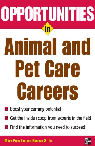 Opportunities in Animal and Pet Careers (Opportunities in ... (Paperback))