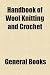 Handbook of Wool Knitting and Crochet