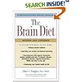 The Brain Diet: The Connection Between Nutrition, Mental Health, and Intelligence by  Alan C. Logan