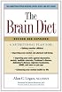 The Brain Diet: The Connection Between Nutrition, Mental Health, and Intelligence