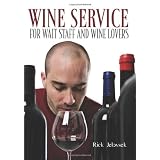 Wine Service for Wait Staff and Wine Lovers