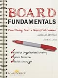 Board Fundamentals : Understanding Roles in Nonprofit Governance