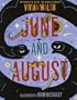 June and August