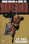 Superior, Tome 1 : Le voeu magique