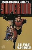 Superior, Tome 1 : Le voeu magique