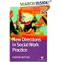 New Directions in Social Work Practice (Transforming Social Work Practice)