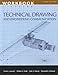 Workbook for Goetsch/Chalk/Rickman/Nelson's Technical Drawing and Engineering Communication