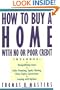 How to Buy a Home With No or Poor Credit
