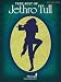 Very Best of Jethro Tull (Piano/Vocal/Guitar Artist Songbook)