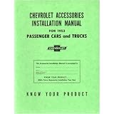 1953 CHEVROLET CAR TRUCK Accessory Installation Manual by Chevrolet
