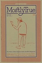 Mostly True: The West's Most Popular Hobo Graffiti Magazine (Real World)