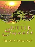 Bitter Sweets