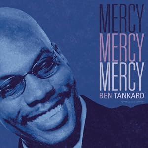 Click here to buy Mercy, Mercy, Mercy by Ben Tankard (Audio CD - 2009).