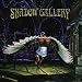 Shadow Gallery