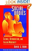 Social Bodies: Science, Reproduction, and Italian Modernity