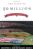 The Faith of 50 Million: Baseball, Religion, and American Culture