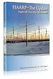 HAARP - The Update: Angels Still Don't Play This HAARP