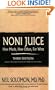 Noni Juice: How Much, How Often, For What