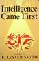 Intelligence Came First (A Quest Book)