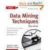 Data Mining Techniques: For Marketing, Sales, and Customer Relationship Management
